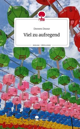 Doose |  Viel zu aufregend. Life is a Story - story.one | Buch |  Sack Fachmedien