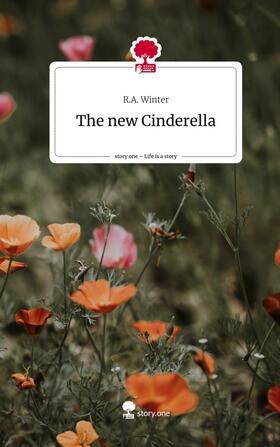 Winter |  The new Cinderella. Life is a Story - story.one | Buch |  Sack Fachmedien