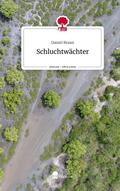 Braun |  Schluchtwächter. Life is a Story - story.one | Buch |  Sack Fachmedien
