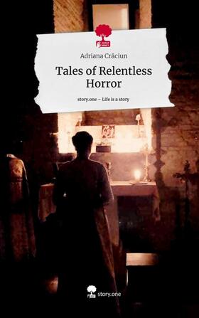 Craciun |  Tales of Relentless Horror. Life is a Story - story.one | Buch |  Sack Fachmedien