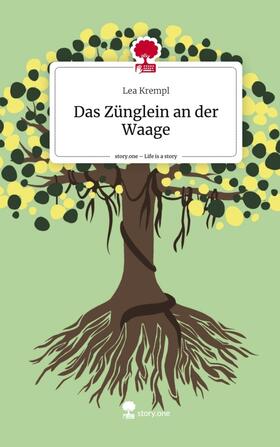 Krempl |  Das Zünglein an der Waage. Life is a Story - story.one | Buch |  Sack Fachmedien
