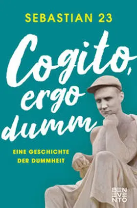 Cogito, ergo dumm | Buch | 978-3-7109-0103-4 | www.sack.de