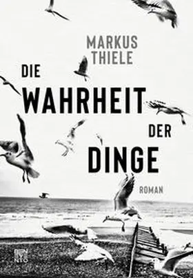 Thiele |  Die Wahrheit der Dinge | eBook | Sack Fachmedien