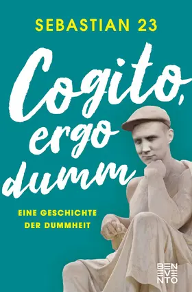 23 |  Cogito, ergo dumm | eBook | Sack Fachmedien