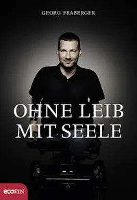 Fraberger |  Ohne Leib, mit Seele | Buch |  Sack Fachmedien