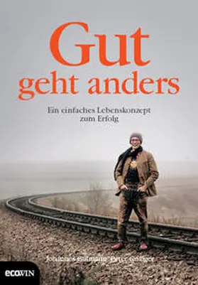 Gutmann / Gnaiger |  Gut geht anders | Buch |  Sack Fachmedien