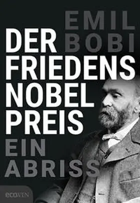 Bobi |  Der Friedensnobelpreis | Buch |  Sack Fachmedien