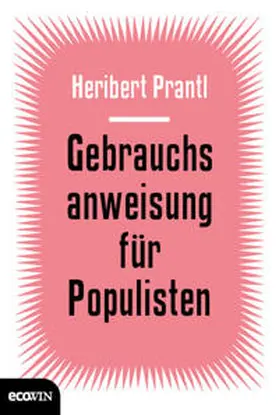 Prantl |  Gebrauchsanweisung für Populisten | Buch |  Sack Fachmedien
