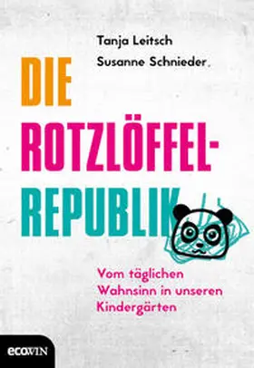 Leitsch / Schnieder / Tergast |  Die Rotzlöffel-Republik | Buch |  Sack Fachmedien