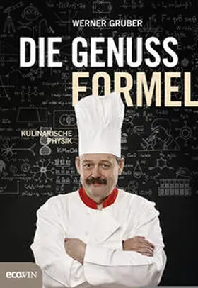 Gruber |  Die Genussformel | Buch |  Sack Fachmedien