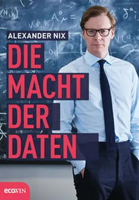 Nix |  Die Macht der Daten | Buch |  Sack Fachmedien