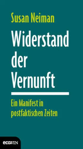 Neiman |  Widerstand der Vernunft | Buch |  Sack Fachmedien