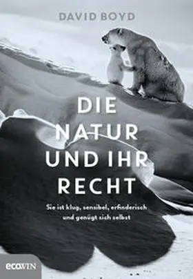 Boyd |  Die Natur und ihr Recht | Buch |  Sack Fachmedien