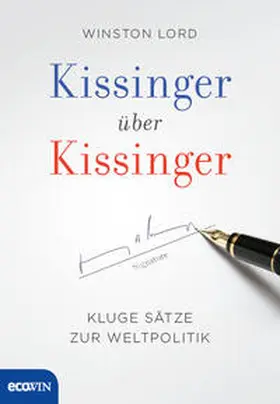 Kissinger / Lord |  Kissinger über Kissinger | Buch |  Sack Fachmedien