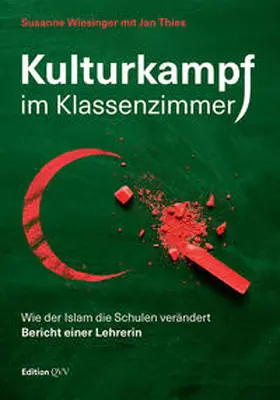 Wiesinger / Thies |  Kulturkampf im Klassenzimmer | Buch |  Sack Fachmedien