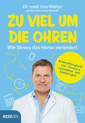 Walter / Schmidt |  Zu viel um die Ohren | Buch |  Sack Fachmedien