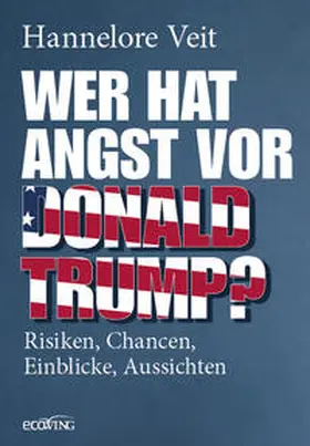 Veit |  Wer hat Angst vor Donald Trump? | Buch |  Sack Fachmedien