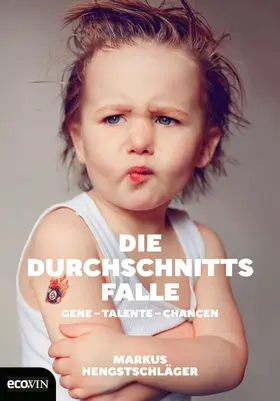 Hengstschläger |  Die Durchschnittsfalle | eBook | Sack Fachmedien