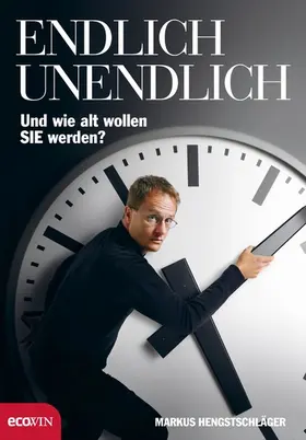 Hengstschläger |  Endlich Unendlich | eBook | Sack Fachmedien
