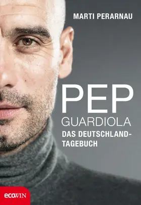 Perarnau |  Pep Guardiola – Das Deutschland-Tagebuch | eBook | Sack Fachmedien