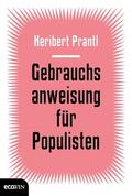 Prantl |  Gebrauchsanweisung für Populisten | eBook | Sack Fachmedien