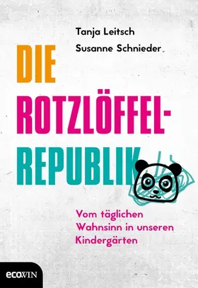 Schnieder / Leitsch / Tergast |  Die Rotzlöffel-Republik | eBook | Sack Fachmedien