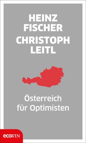 Fischer / Leitl | Österreich für Optimisten | E-Book | sack.de