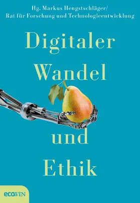 Hengstschläger |  Digitaler Wandel und Ethik | eBook | Sack Fachmedien