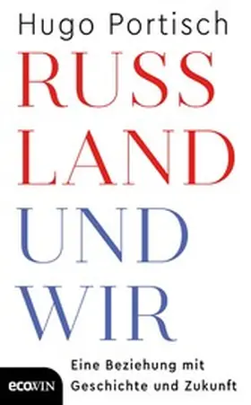 Portisch |  Russland und wir | eBook | Sack Fachmedien