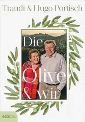 Portisch |  Die Olive und wir | eBook | Sack Fachmedien