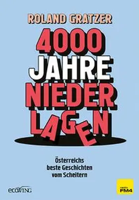 Gratzer |  4000 Jahre Niederlagen | eBook | Sack Fachmedien