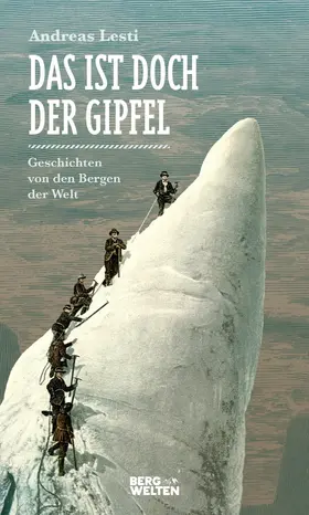 Lesti |  Das ist doch der Gipfel | eBook | Sack Fachmedien
