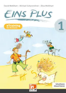 Wohlhart / Scharnreiter |  EINS PLUS 1 (Lehrplan 2023) | eTraining für die Klasse SL | Sonstiges |  Sack Fachmedien