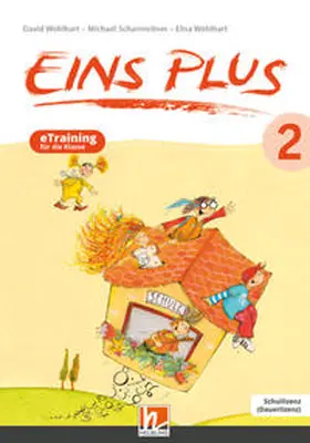 Wohlhart / Scharnreiter |  EINS PLUS 2 (Lehrplan 2023) | eTraining für die Klasse SL | Sonstiges |  Sack Fachmedien