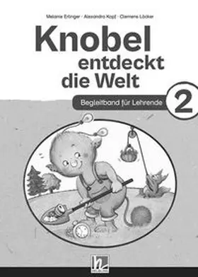 Erlinger / Kopf / Löcker | Knobel entdeckt die Welt 2 (Lehrplan 2023) | Begleitband | Buch | 978-3-7113-0380-6 | www.sack.de