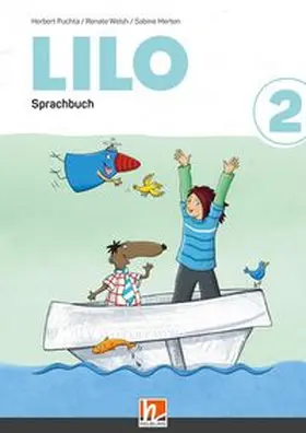 Puchta / Welsh / Merten |  Lilos Lesewelt 2 / LILO 2 (Lehrplan 2023), Sprachbuch (zweiteilig) | Buch |  Sack Fachmedien