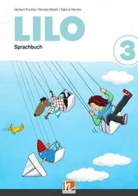 Puchta / Welsh / Merten |  Lilos Lesewelt 3 / LILO 3 (Lehrplan 2023), Sprachbuch (zweiteilig) | Buch |  Sack Fachmedien