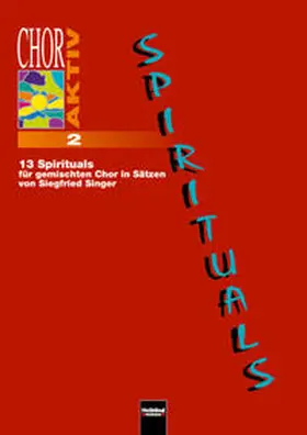  Chor aktiv 2, 13 Spirituals SATB | Buch |  Sack Fachmedien