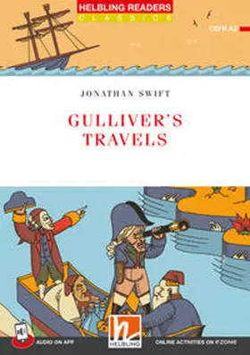 Swift |  Helbling Readers Red Series, Level 3 / Gulliver's Travels + app + ezone | Buch |  Sack Fachmedien