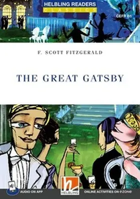 Fitzgerald |  Helbling Readers Blue Series, Level 5 / The Great Gatsby + app + ezone | Buch |  Sack Fachmedien