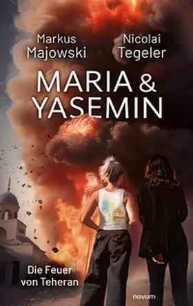 Majowski / Tegeler |  Maria & Yasemin | Buch |  Sack Fachmedien