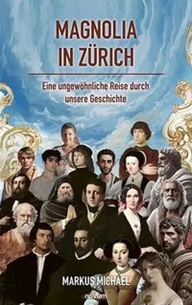 Michael |  Magnolia in Zürich | Buch |  Sack Fachmedien