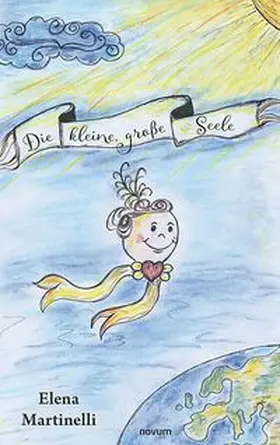 Martinelli |  Die kleine, große Seele | Buch |  Sack Fachmedien