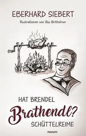 Siebert |  Hat Brendel Brathendl? | Buch |  Sack Fachmedien