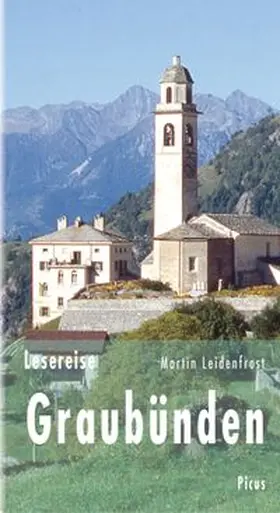 Leidenfrost |  Lesereise Graubünden | Buch |  Sack Fachmedien