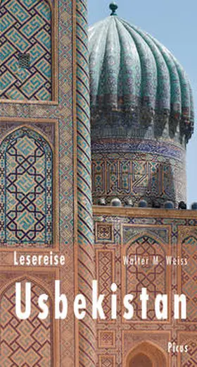 Weiss |  Lesereise Usbekistan | Buch |  Sack Fachmedien