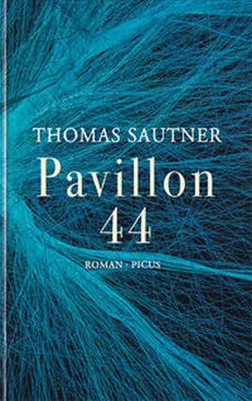 Sautner | Pavillon 44 | Buch | 978-3-7117-2149-5 | www.sack.de