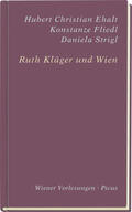 Ehalt / Fliedl / Strigl |  Ruth Klüger und Wien | Buch |  Sack Fachmedien
