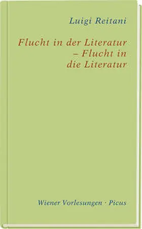 Reitani |  Flucht in der Literatur - Flucht in die Literatur | Buch |  Sack Fachmedien