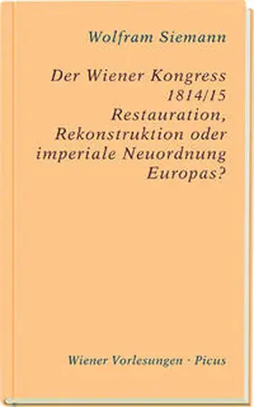 Siemann |  Der Wiener Kongress 1814/15 | Buch |  Sack Fachmedien